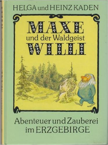Maxe und der Waldgeist Willi