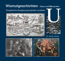 Wismutgeschichten – Uran und Menschen