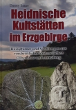 Heidnische Kultsttten im Erzgebirge